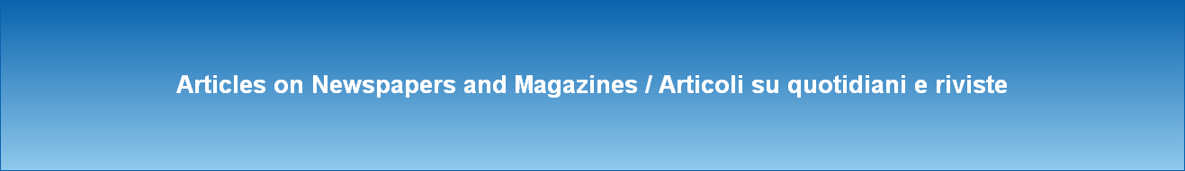Articles on Newspapers and Magazines / Articoli su quotidiani e riviste