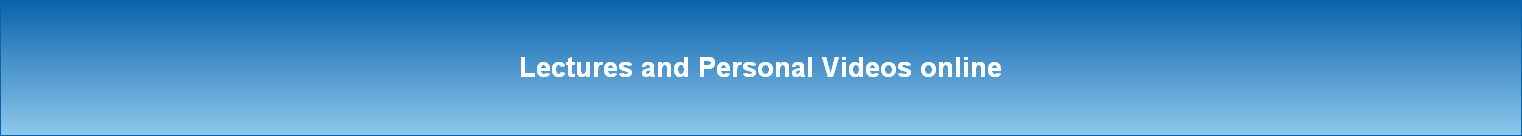Lectures and Personal Videos online