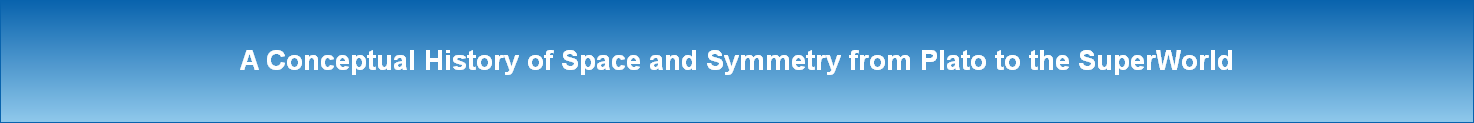 A Conceptual History of Space and Symmetry from Plato to the SuperWorld