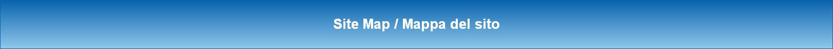 Site Map / Mappa del sito